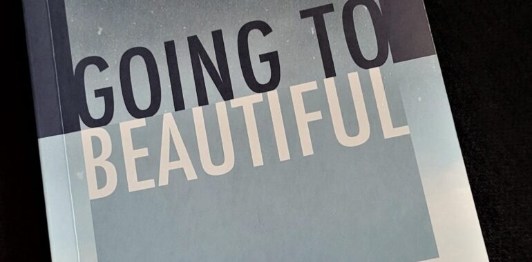 Review of Going to Beautiful