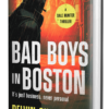 BAD BOYS IN BOSTON – It’s official!